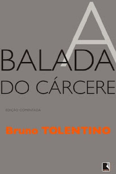 A-Balada-do-Carcere-Bruno-Tolentino